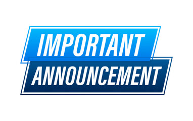 Banner with important announcement. Blue important announcement sign icon. Exclamation danger sign. Alert icon. Vector stock illustration.