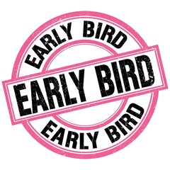 EARLY BIRD text on pink-black round stamp sign
