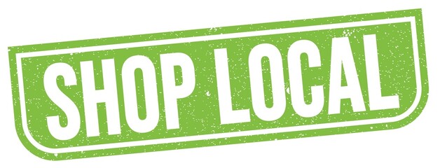 Fototapeta premium SHOP LOCAL text written on green stamp sign.