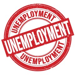 UNEMPLOYMENT text written on red round stamp sign