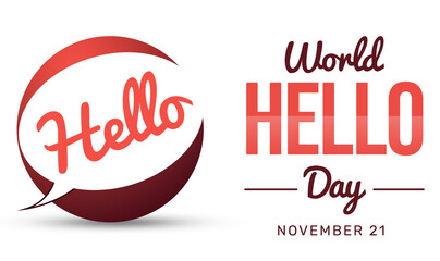 World Hello Day Background with Message sign and typography. Hello day backdrop design