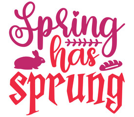 Fototapeta premium Spring has sprung, Easter SVG Design, Easter Cut File, Easter SVG, Easter T-Shirt Design, Easter Design, Easter Bundle