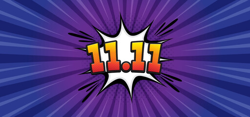 Flash sale 11.11 banner design with cartoon style. Pop art design with speech bubble and comic background	
