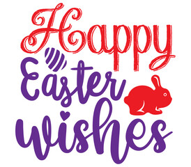Obraz premium Happy Easter wishes, Easter SVG Design, Easter Cut File, Easter SVG, Easter T-Shirt Design, Easter Design, Easter Bundle
