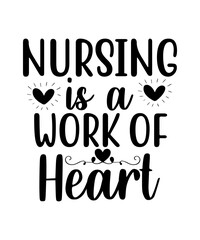 Nursing is a work of heart svg cut file