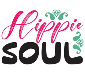 Hippie Soul,Boho SVG Bundle, Boho T-Shirt Bundle, Boho SVG, SVG