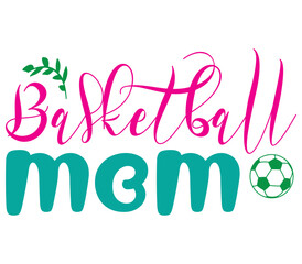 Basketball mom, Sports SVG Bundle, Sports T-Shirt Bundle, Sports SVG, SVG
