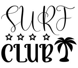 SURF CLUB, Summer SVG Bundle, Summer T-Shirt Bundle, Summer SVG, SVG