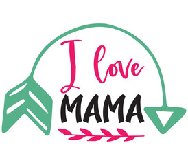 I love mama, Valentine SVG Bundle, Valentine T-Shirt Bundle, Valentine SVG, SVG