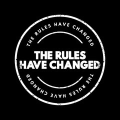 The Rules Have Changed text stamp, concept background