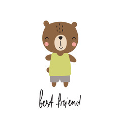 Vector illustration with a cute bear and an inscription on a white background for your design.