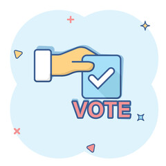 Vote icon in comic style. Ballot box cartoon vector illustration on white isolated background. Election splash effect business concept.