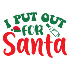 I put out for Santa SVG