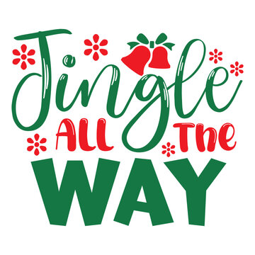 Jingle All The Way SVG