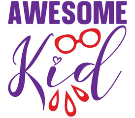 Awesome Kid, Father's day SVG Design, Father's day Cut File, Father's day SVG, Father's day T-Shirt Design, Father's day Design, Father's day Bundle, Father's day