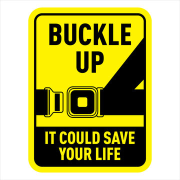 buckle up it could save your life seat belt