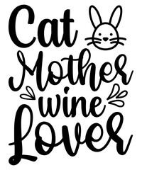 Cat Mother Wine  Lover,  Cat SVG Bundle,  Cat T-Shirt Bundle,  Cat SVG, SVG