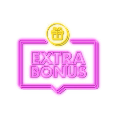 Extra bonus for promotion design. Neon icon. Discount banner promotion template. Web template for marketing promo design. Vector stock illustration.