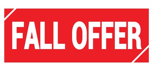 FALL OFFER text written on red stamp sign.