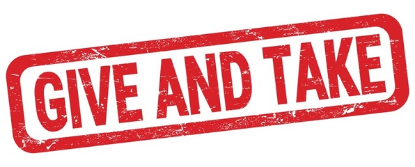 GIVE AND TAKE text written on red rectangle stamp.