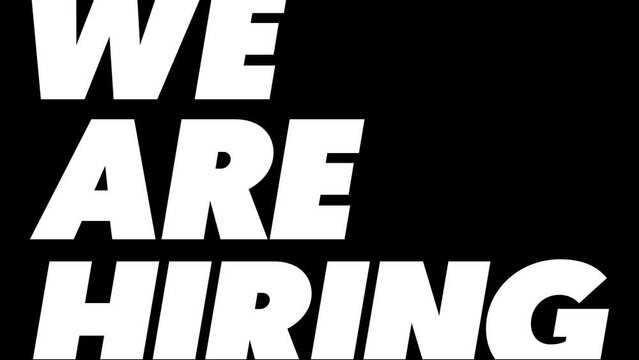We are hiring, modern minimalist text animation. Black and white.