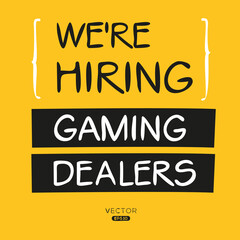 We are hiring (Gaming Dealers), vector illustration.