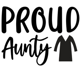 Proud Aunty,   Graduation SVG Bundle,    Graduation T-Shirt Bundle,    Graduation SVG, SVG