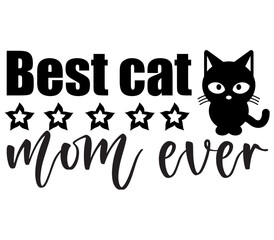 Best cat mom ever,   Cat SVG Bundle,     Cat T-Shirt Bundle,     Cat SVG, SVG