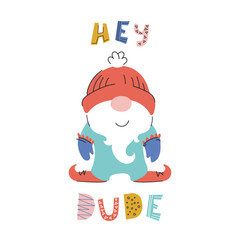 Adorable cartoon dwarf and hey dude hand-drawn phrase