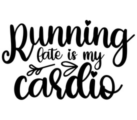 Running late is my cardio, Mother's day SVG Design, Mother's day Cut File, Mother's day SVG, Mother's day T-Shirt Design, Mother's day Design, Mother's day Bundle