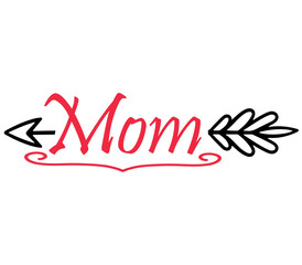 Mom, Mother's day SVG Design, Mother's day Cut File, Mother's day SVG, Mother's day T-Shirt Design, Mother's day Design, Mother's day Bundle