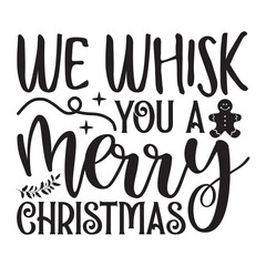 We whisk you a merry christmas Pot Holders SVG 