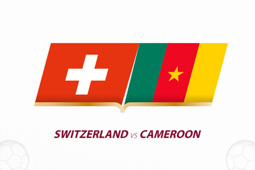 Obraz premium Switzerland vs Cameroon in Football Competition, Group A. Versus icon on Football background.