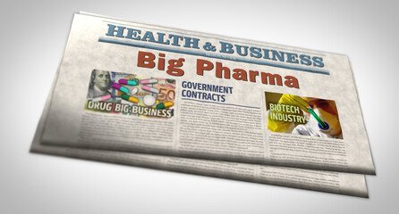 Big Pharma and pharmaceutical business newspaper printing media
