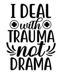I deal with trauma not drama svg cut file