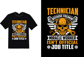 Technician because freak in miracle worker isn t official job title