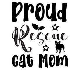 Proud Rescue cat Mom, Cat SVG Bundle, Cat T-Shirt Bundle, Cat SVG, SVG
