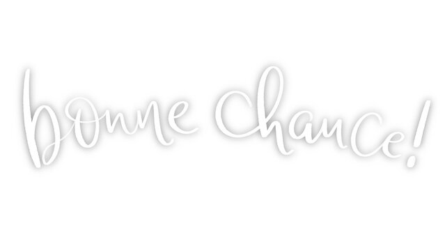 Banni&egrave;re calligraphique blanche BONNE CHANCE! sur fond transparent