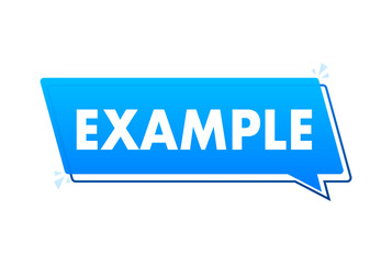 Example label, sign, speech bubble. Vector stock illustration.
