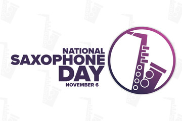 National Saxophone Day. November 6. Holiday concept. Template for background, banner, card, poster with text inscription. Vector EPS10 illustration.