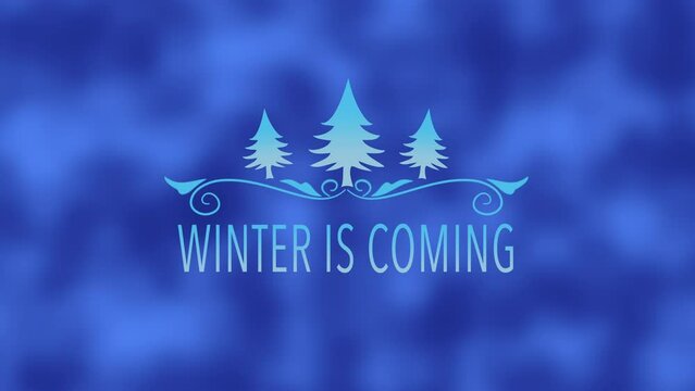Winter Is Coming with winter Christmas trees on blue gradient, motion holidays and retro style background for New Year and Merry Christmas