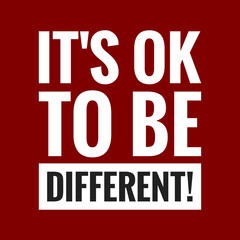 its ok to be different with maroon background