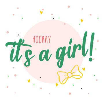 Hooray its a girl typography slogan print with white colors for graphic tee t shirt - Vector