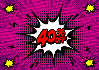 40Percent OFF Discount on a Comics style bang shape background. Pop art comic discount promotion banners.	