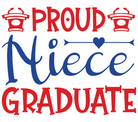 Proud Niece Graduate, Graduation SVG Bundle, Graduation T-Shirt Bundle, Graduation SVG, SVG