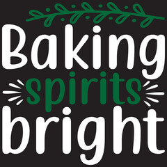 Baking spirits bright.