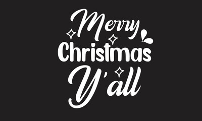 Merry Christmas Y'all T-Shirt Design