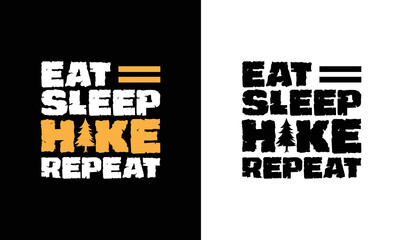 Eat Hike Sleep Repeat, Hiking Quote T shirt design, typography