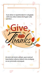 Fototapeta premium Thanksgiving day greeting card vector illustration isolated on white background. Phrase Give thanks with pumpkin and autumn leaves. Flat style vertical flyer template