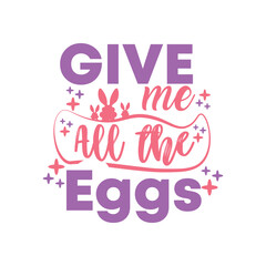 Easter Day Quotes and lettering vector T-shirt design